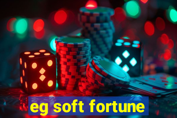 eg soft fortune